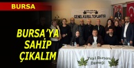 ''Bursa'ya sahip çıkalım'' çağrısında bulundular