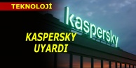 Kaspersky uyardı