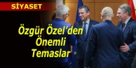 Özgür Özel, AB Büyükelçileri ile bir araya geldi
