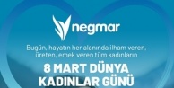 Negmar'dan 8 Mart Dünya Kadınlar Günü'ne Özel Mesaj