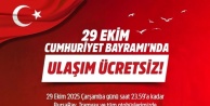 Bursa'da 29 Ekim Cumhuriyet Bayramı'nda Toplu Ulaşım Ücretsiz Olacak