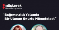 'Müşterek Mekan Buluşmaları'nda 30 Ağustos ruhu ve bağımsızlık mücadelesi konuşulacak