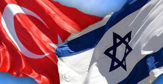 Türkiye İsrail İlişkilerinde Sıcak Gelişme!