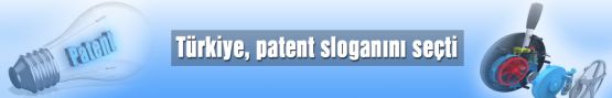 Türkiye'nin Yeni Patent Sloganı Belli Oldu!